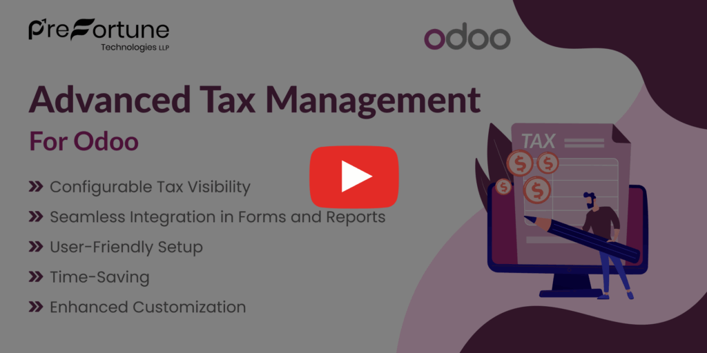 Watch Quick Video of Advance Tax Management odoo App