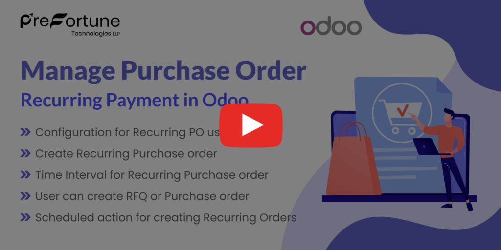 Watch Quick Video of Manage Purchase Order Recurring Payment in Odoo